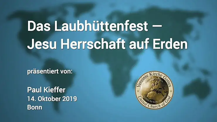 Das Laubhüttenfest – Jesu Herrschaft auf Erden