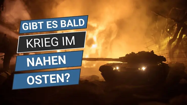 Gibt es bald Krieg im Nahen Osten?