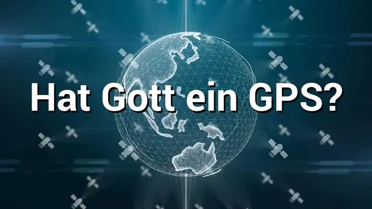 Hat Gott ein GPS?