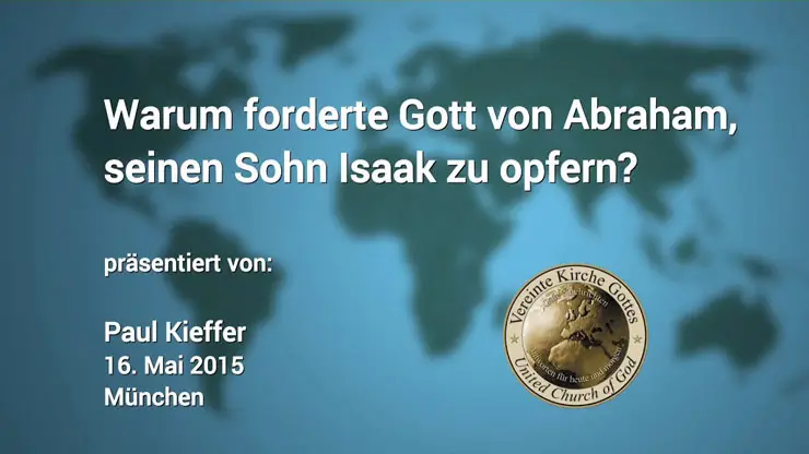 Warum forderte Gott von Abraham, seinen Sohn Isaak zu opfern?