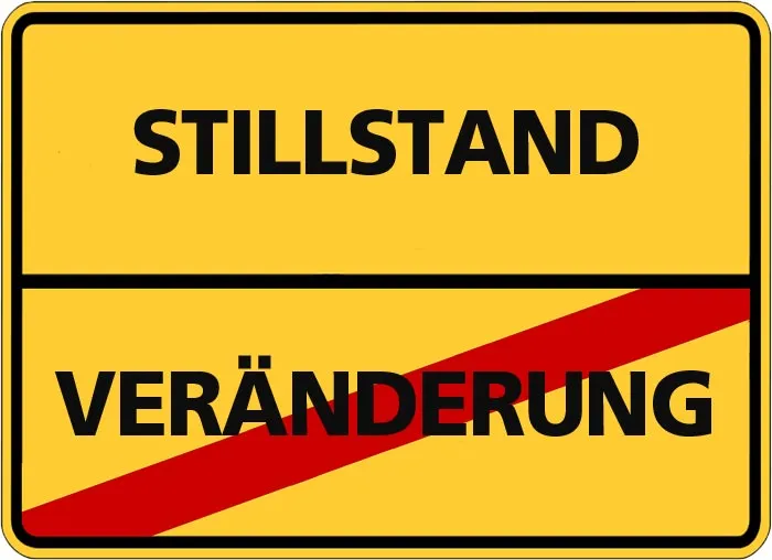 Veränderung oder Stillstand